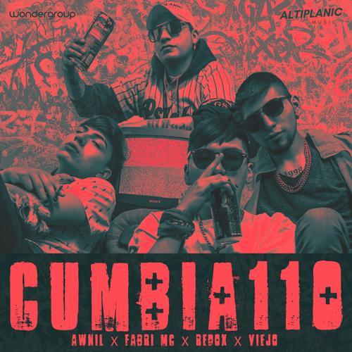 Cumbia 110 (feat. Awnil, Fabri MC, Redox & ViejoLQR)