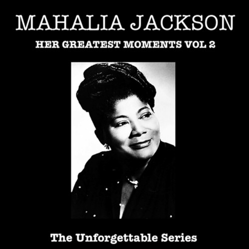 Unforgetable - Her Greatest Moments, Vol. 2