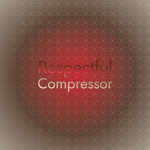 Respectful Compressor