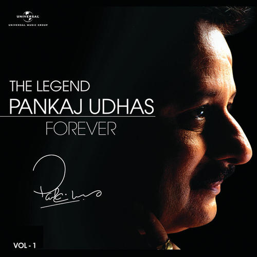 The Legend Forever - Pankaj Udhas - Vol.1