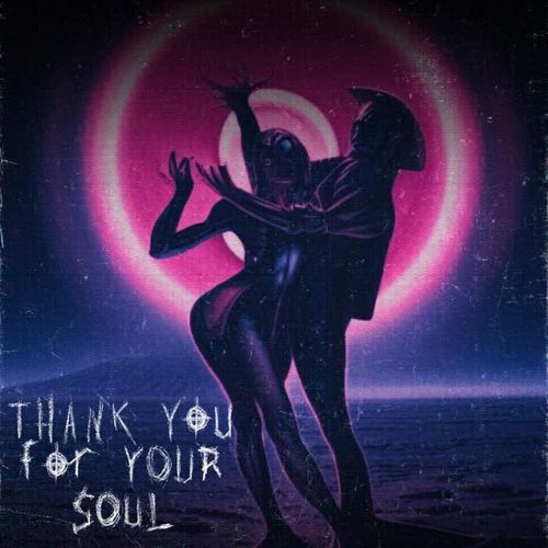 Thank you for your soul (Explicit)