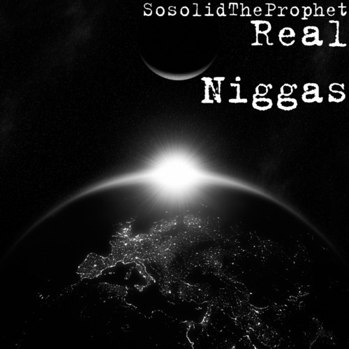 Real Niggas (Explicit)