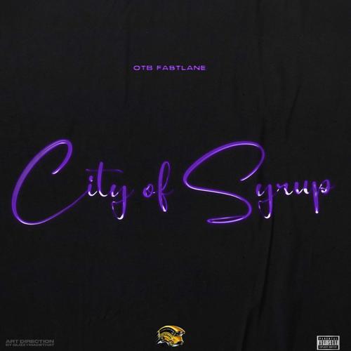 CITY OF SYRUP (Explicit)