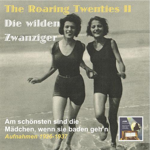 VINTAGE HOLLYWOOD CLASSICS, Vol. 2 - Am Schönsten Sind Die Mädchen, Wenn Sie Baden Geh'n (1926-1937)