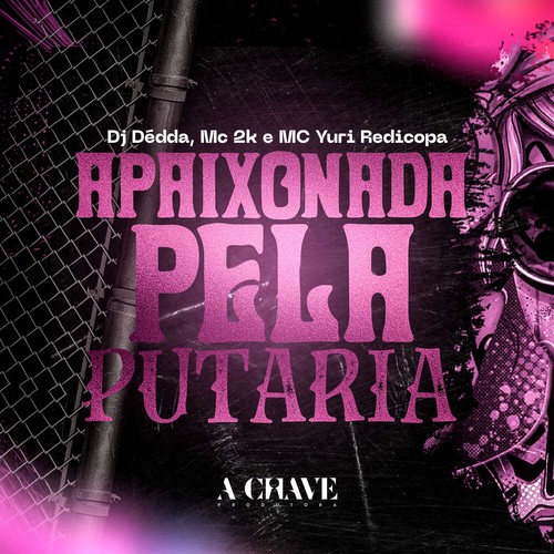 Apaixonado pela Putaria (Explicit)