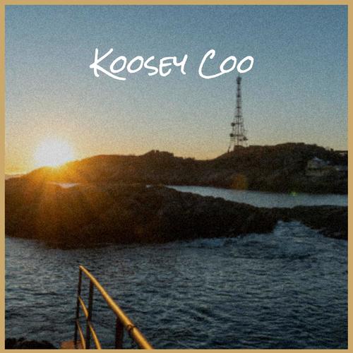 Koosey Coo