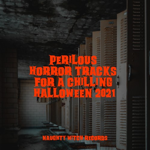 Perilous Horror Tracks for a Chilling Halloween 2021