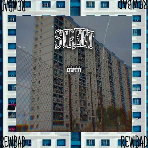 Rewbad (STREET) [Explicit]