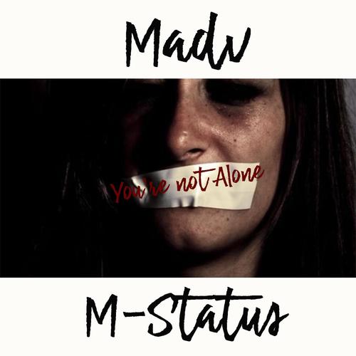 You're not alone (feat. M-Status) [Explicit]