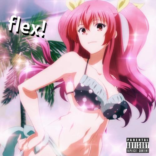 flex! (Explicit)