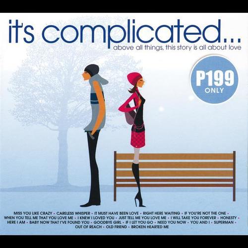 It's Complicated (Above All Things, This Story Is All About Love)