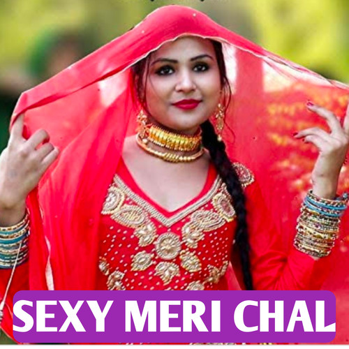 Sexy Meri Chal