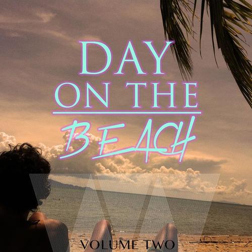 Day On The Beach, Vol. 2 (Amazing Lay Back & Chill House Music)