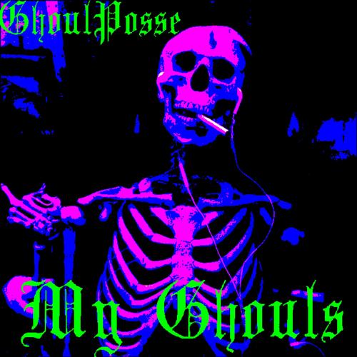 My Ghouls (Explicit)