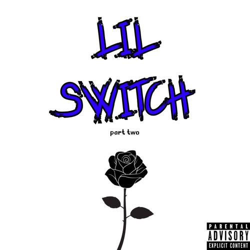 LiL Switch part two (Explicit)