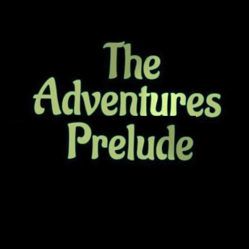 The Adventures Prelude