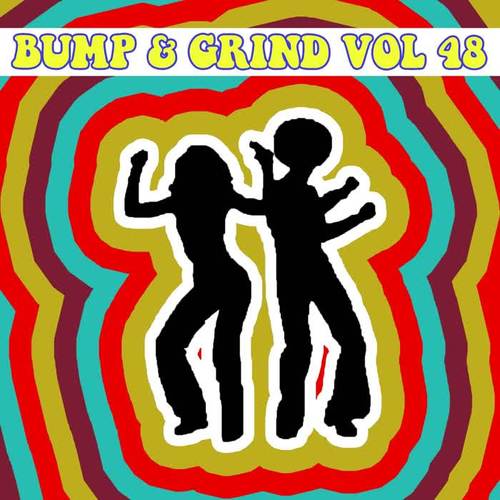 Bump & Grind, Vol. 48