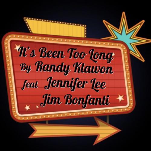 It's Been Too Long (feat. Jennifer Lee & Jim Bonfanti)