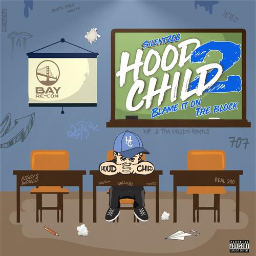 Hood Child 2 (Blame It on the Block) [Explicit]