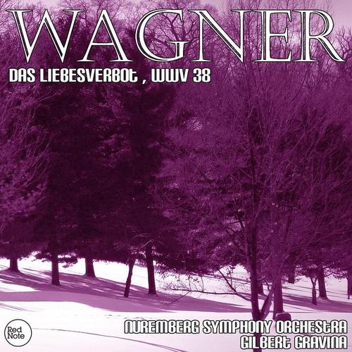 Wagner: Das Liebesverbot , WWV 38