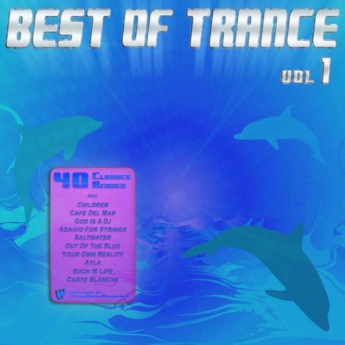 Best Of Trance - Top 40 Classics Remixed