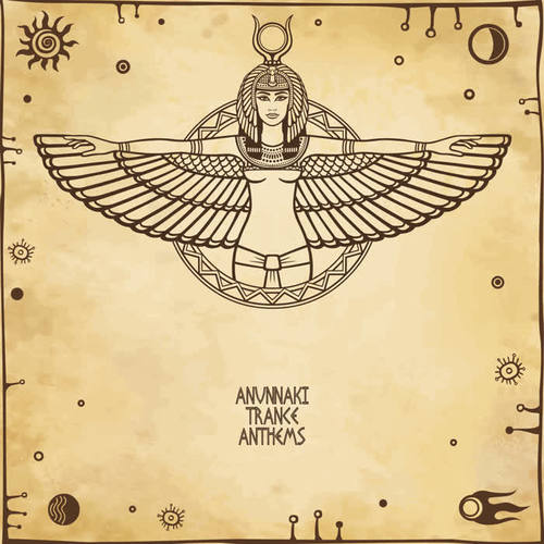 Anunnaki Trance Anthems