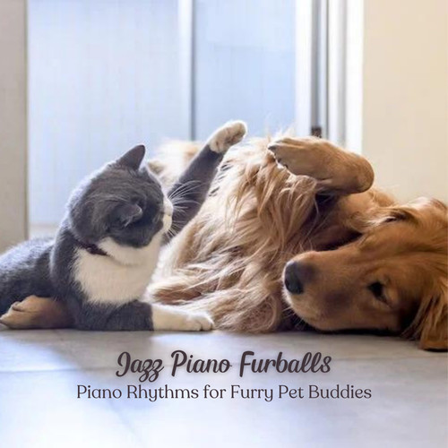 Jazz Piano Furballs: Piano Rhythms for Furry Pet Buddies