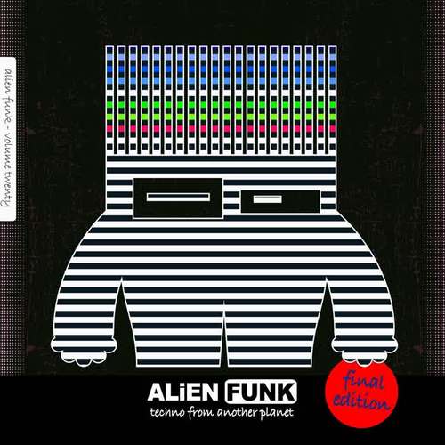 Alien Funk, Vol. 20 - Techno from Another Planet