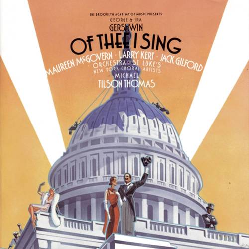 Gershwin: Of Thee I Sing / Let 'Em Eat Cake (Studio Cast Recording (1987))