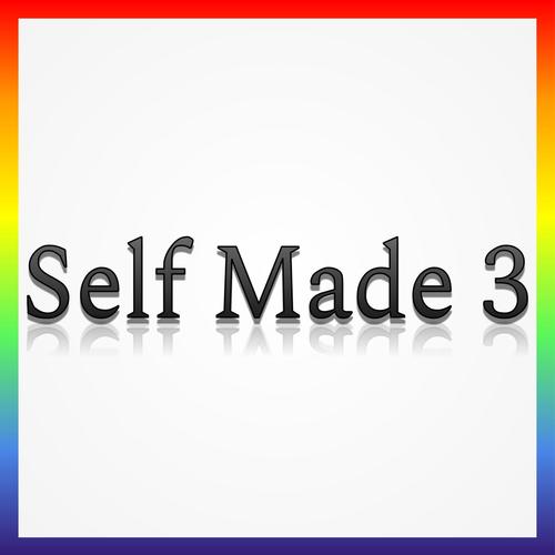 Self Made 3