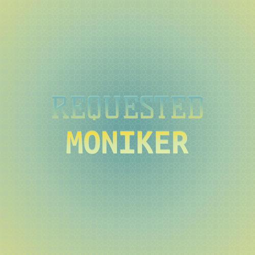 Requested Moniker