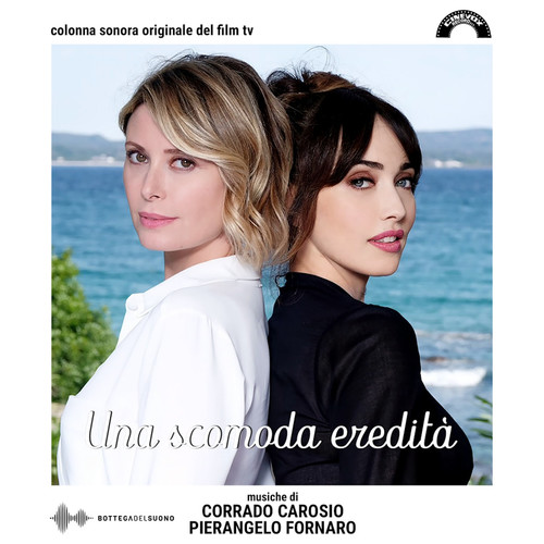 Una scomoda eredità (Colonna sonora originale del film tv)