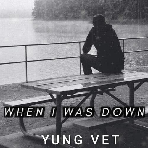 When I was down (Explicit)