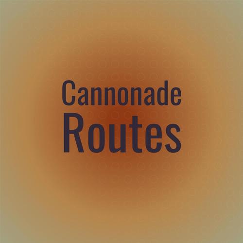 Cannonade Routes