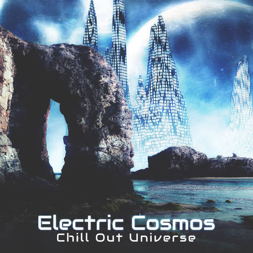 Electric Cosmos: Chill Out Universe