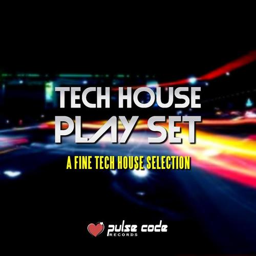 Tech House Play Set (A Fine Tech House Selection)