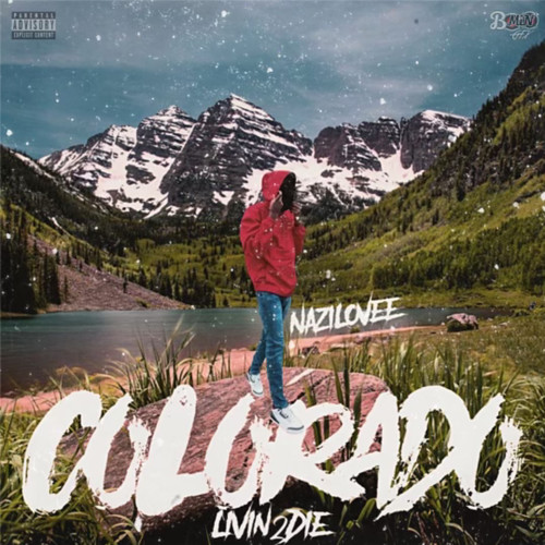 Colorado(Living 2 Die) [Explicit]