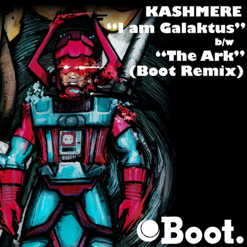 I Am Galaktus / The Ark (Boot Remix)