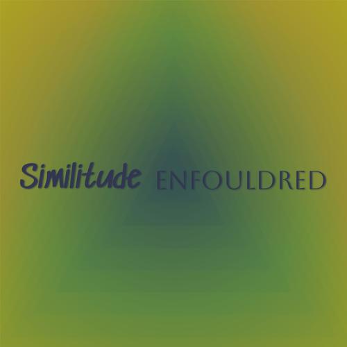 Similitude Enfouldred