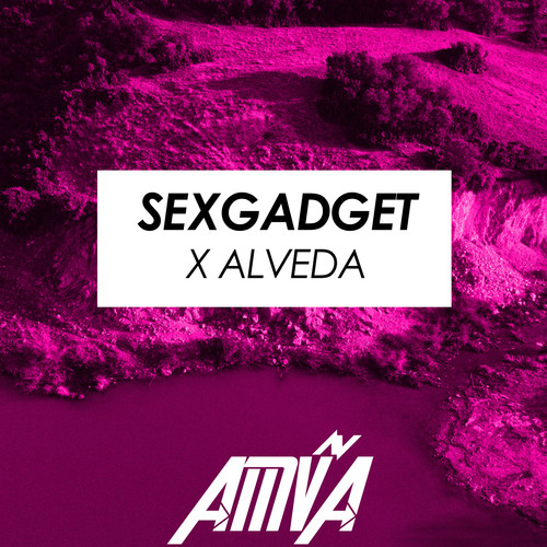 Sexgadget x Alveda