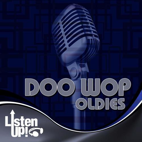 Listen Up: Doo Wop Oldies