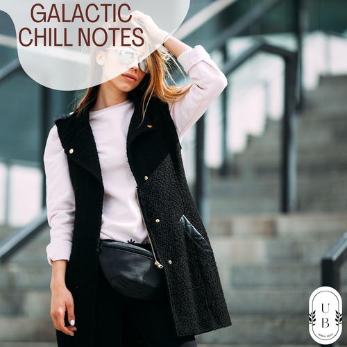 Galactic Chill Notes