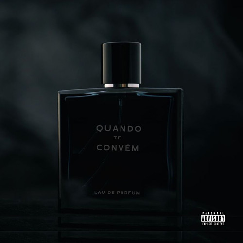 Quando Te Convém (Explicit)