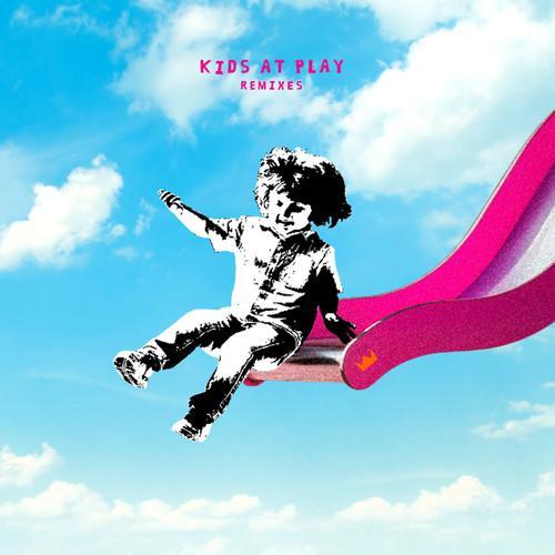 Kids At Play - EP(Remixes)