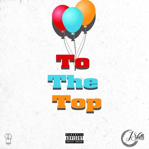 To The Top (Explicit)