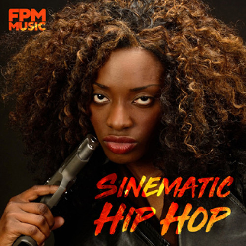 Sinematic Hip Hop (Explicit)