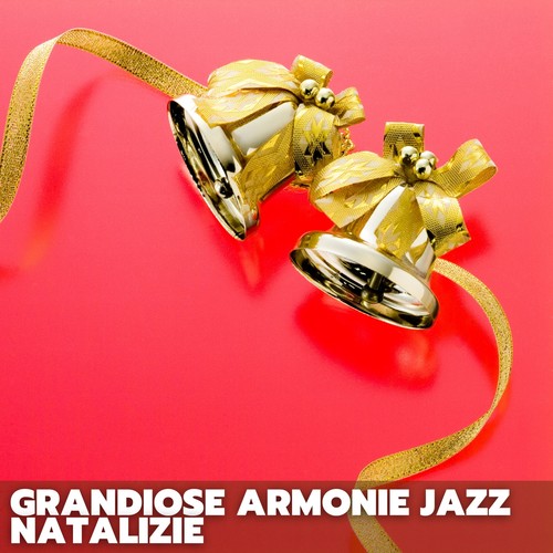 Grandiose armonie jazz natalizie