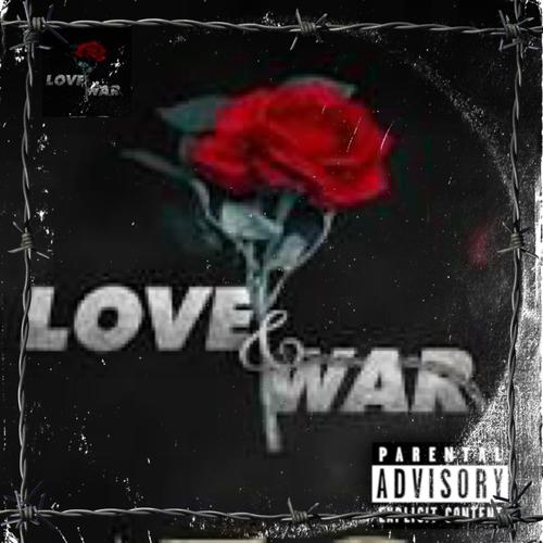 Love and war (Explicit)