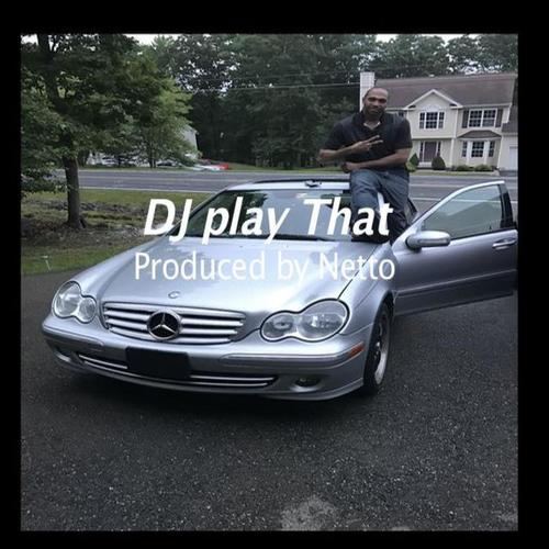 DJ Play That (Explicit)