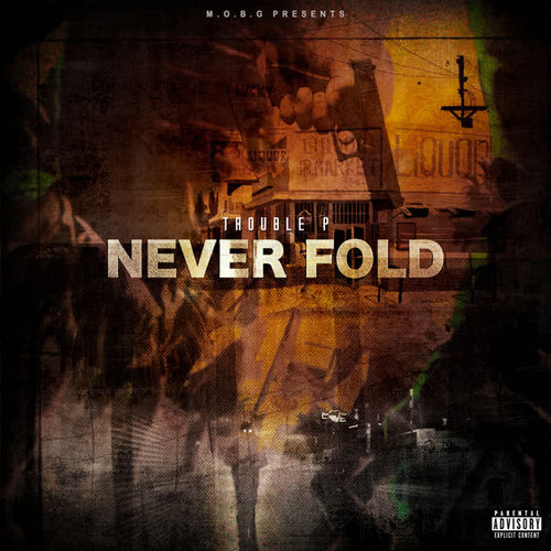 Never Fold (Explicit)